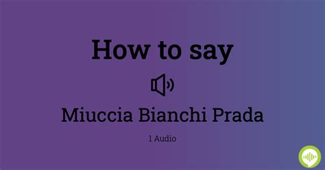 How to pronounce Miuccia Prada 